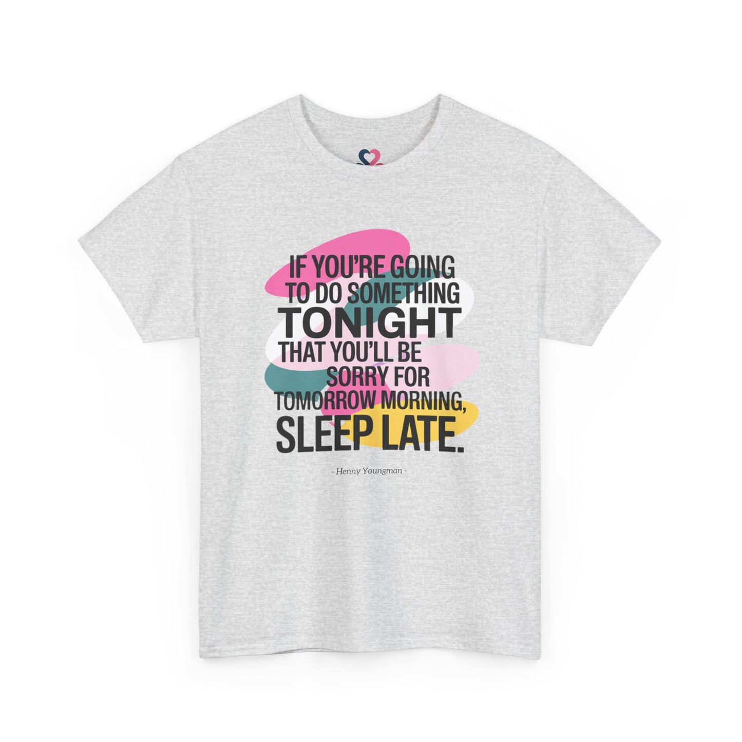 Unisex T-shirt, Famous Quote, Mindfulness, Wellbeing, model XVIII
