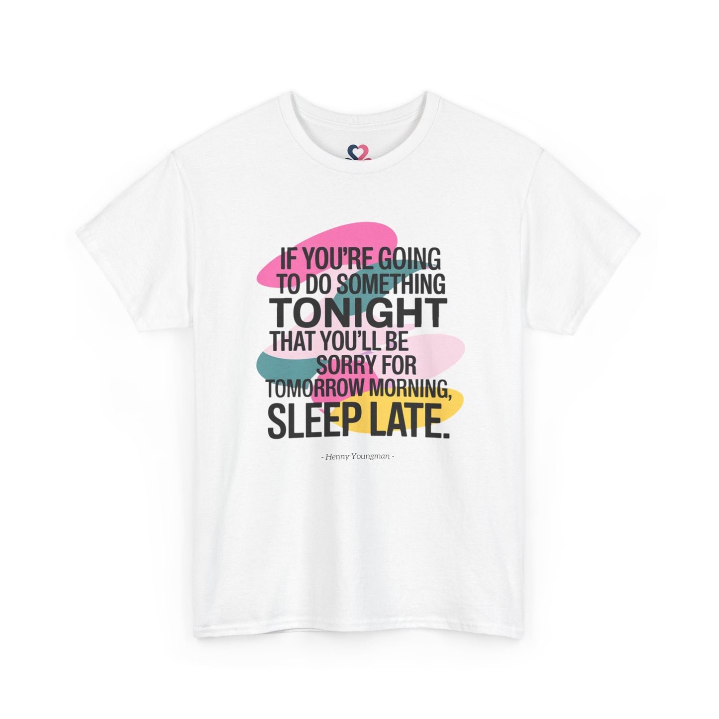 Unisex T-shirt, Famous Quote, Mindfulness, Wellbeing, model XVIII