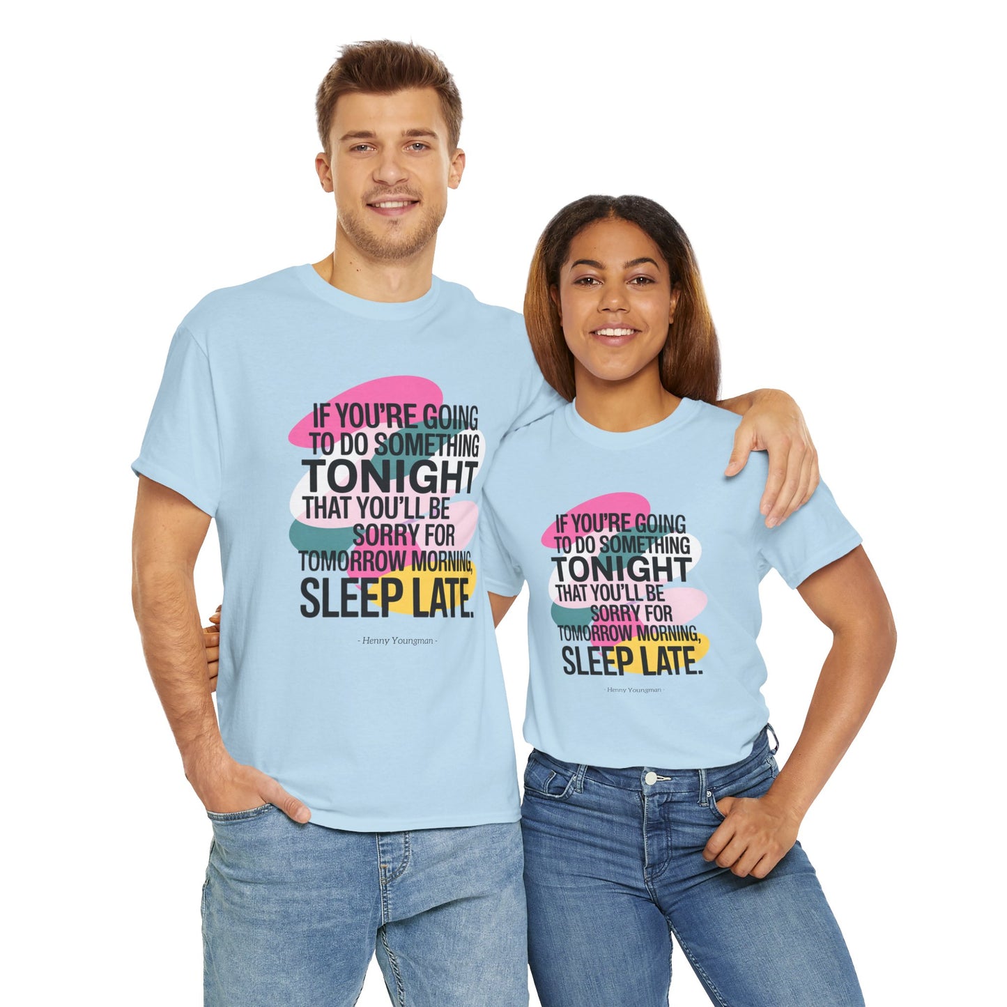 Unisex T-shirt, Famous Quote, Mindfulness, Wellbeing, model XVIII